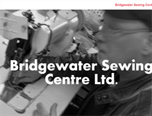 Tablet Screenshot of bridgewatersewingcentre.com